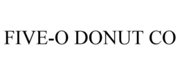 FIVE-O DONUT CO trademark