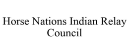 HORSE NATIONS INDIAN RELAY COUNCIL trademark