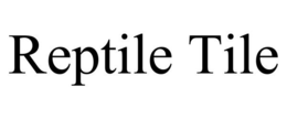 REPTILE TILE trademark