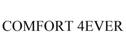 COMFORT 4EVER trademark