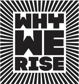 WHY WE RISE trademark