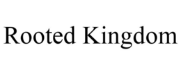 ROOTED KINGDOM trademark