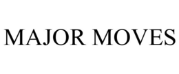 MAJOR MOVES trademark