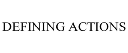 DEFINING ACTIONS trademark