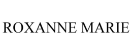ROXANNE MARIE trademark