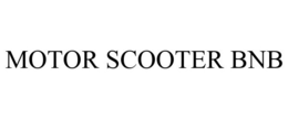 MOTOR SCOOTER BNB trademark