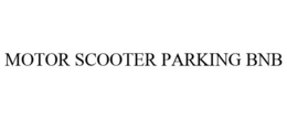 MOTOR SCOOTER PARKING BNB trademark