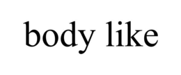 BODY LIKE trademark