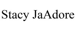 STACY JAADORE trademark