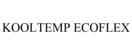 KOOLTEMP ECOFLEX trademark