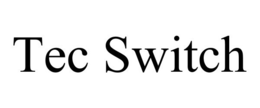 TEC SWITCH trademark