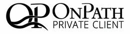 OP ONPATH PRIVATE CLIENT trademark
