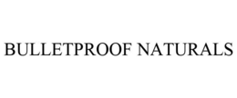 BULLETPROOF NATURALS trademark