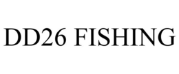 DD26 FISHING trademark