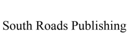 SOUTH ROADS PUBLISHING trademark
