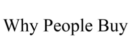 WHY PEOPLE BUY trademark