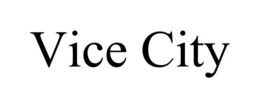 VICE CITY trademark