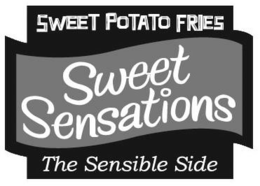 SWEET POTATO FRIES SWEET SENSATIONS THESENSIBLE SIDE trademark