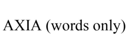 AXIA (WORDS ONLY) trademark