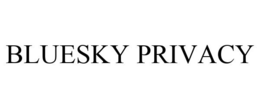 BLUESKY PRIVACY trademark