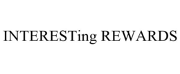 INTERESTING REWARDS trademark