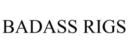 BADASS RIGS trademark