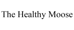 THE HEALTHY MOOSE trademark