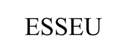 ESSEU trademark