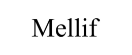 MELLIF trademark