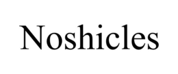 NOSHICLES trademark