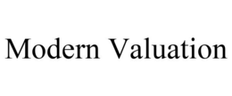 MODERN VALUATION trademark