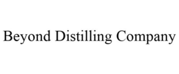 BEYOND DISTILLING COMPANY trademark