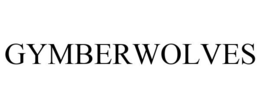 GYMBERWOLVES trademark