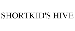 SHORTKID'S HIVE trademark