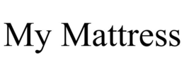 MY MATTRESS trademark