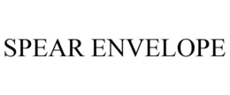 SPEAR ENVELOPE trademark