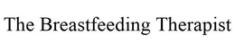 THE BREASTFEEDING THERAPIST trademark