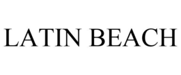 LATIN BEACH trademark