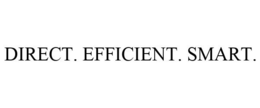 DIRECT. EFFICIENT. SMART. trademark