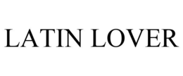 LATIN LOVER trademark