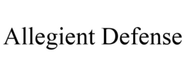 ALLEGIENT DEFENSE trademark