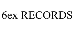 6EX RECORDS trademark