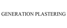 GENERATION PLASTERING trademark