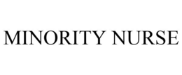 MINORITY NURSE trademark