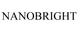 NANOBRIGHT trademark