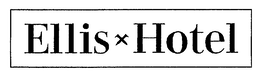 ELLIS HOTEL trademark