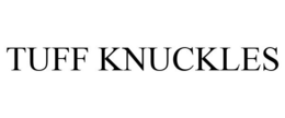 TUFF KNUCKLES trademark