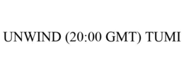UNWIND (20:00 GMT) TUMI trademark