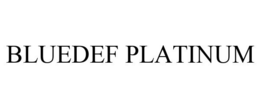 BLUEDEF PLATINUM trademark