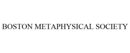 BOSTON METAPHYSICAL SOCIETY trademark